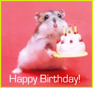 http://i83.photobucket.com/albums/j291/RavenJoolz/MySpace%20Stuff/Messages/Happy%20Birthday/HappyBirthdayHamster.jpg