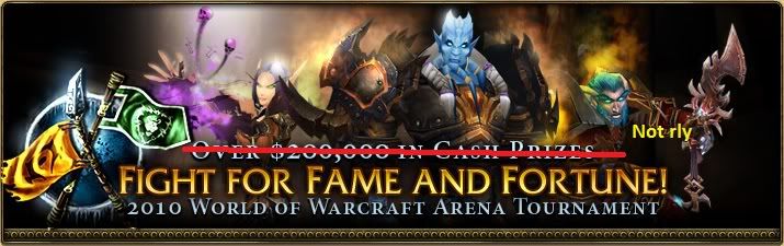 Thread: 2010 World of Warcraft Arena Tournament Server 3.3.5