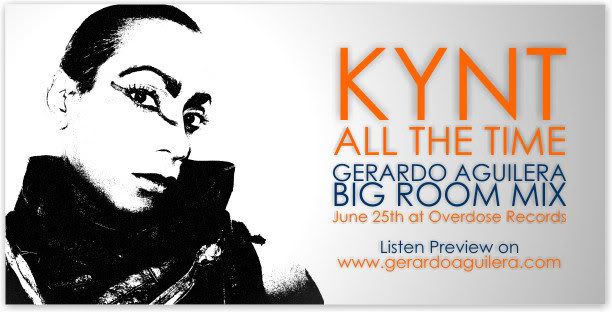 Kynt All The Timw Gerardo Aguilera  Big Room Mix