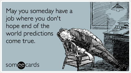 rapture-end-times-harold-camping-workplace-ecards-someecards.png