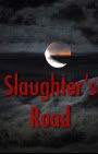 Slaughter's Road