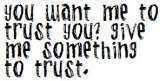 trust-3.jpg image by trethy22