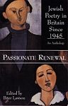 Passionate Renewal - Jewish Poetry in Britain since 1945