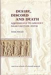 Desire, Discord and Death - approaches to ancient Near Eastern myth