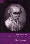 Kant Trouble - the obscurities of the enlightened