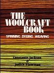 The Woolcraft Book - Spinning Dyeing Weaving