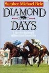 Diamond Days - a history of the King George VI and Queen Elizabeth in the tracks of Diamond Stakes 