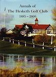 Annals of the Hesketh Golf Club 1885-2000