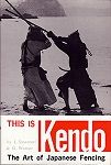 This is Kendo - The Art of Japanese Fencing