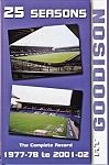 25 Seasons at Goodison - the complete record 1977-78 to 2001-2