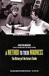 A Method to their Madness - the history of the Actors Studio